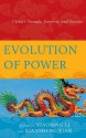 Evolution of Power: China's Struggle, Survival, and Success - Xiaobing Li