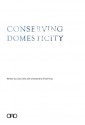 Conserving Domesticity - Lilian Chee, erwin viray