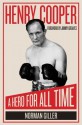 Henry Cooper: A Hero for All Time - Norman Giller