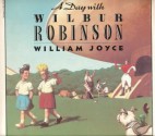 A Day with Wilbur Robinson - William Joyce