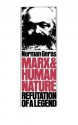 Marx and Human Nature: Refutation of a Legend - Norman Geras