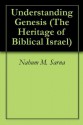 Understanding Genesis (The Heritage of Biblical Israel) - Nahum M. Sarna