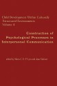 Child Development Within Culturally Structured Environments, Volume 4: Construction of Psychological Processes in Interpersonal Communication - Maria C.D.P. Lyra, Jaan Valsiner