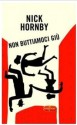 Non buttiamoci giù - Nick Hornby, Massimo Bocchiola