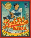 Barbed Wire Baseball: How One Man Brought Hope to the Japanese Internment Camps of WWII - Marissa Moss