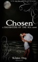 Chosen (Daughters of the Sea #3) - Kristen Day