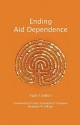 Ending Aid Dependence - Yash Tandon, Benjamin W. Mkapa