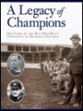 A Legacy of Champions: The Story of the Men Who Built University of Michigan Football - Bob Wojnowski, John U. Bacon