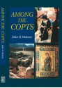 Among the Copts: Beliefs and Practices - John H. Watson