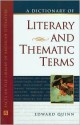 A Dictionary Of Literary And Thematic Terms - Edward Quinn