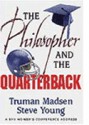 Philosopher and the Quarterback - Truman Madsen, Steve Young, Steve Young