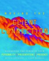 Making the Client Connection - Gary DeMoss, Mitch Anthony