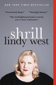 Shrill: Notes from a Loud Woman - Lindy West