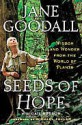 Seeds of Hope: Wisdom and Wonder from the World of Plants - Jane Goodall, Gail Hudson