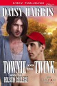 Townie and the Twink - Daisy Harris