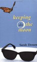 Keeping the Moon - Sarah Dessen