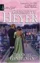 The Quiet Gentleman - Georgette Heyer