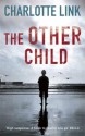 The Other Child - Charlotte Link