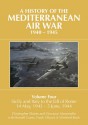 A History of the Mediterranean Air War, 1940-1945. Volume 4: Sicily and Italy to the Fall of Rome 14 May, 1943 - 5 June, 1944 - Christopher Shores, Giovanni Massimello