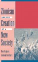 Zionism and the Creation of a New Society - Ben Halpern, Jehuda Reinharz