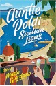 Auntie Poldi and the Sicilian Lions - Mario Giordano, John Brownjohn