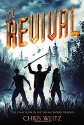 The Revival (The Young World) by Chris Weitz (2016-07-19) - Chris Weitz