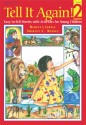 Tell It Again! 2: More Easy-to-Tell Stories with Activities for Young Children - Christy Isbell, Shirley C. Raines, Christy Isbell, Shirley Raines, Joan Waites