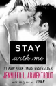 Stay with Me - J. Lynn, Jennifer L. Armentrout