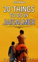 20 things to do in Jaisalmer (20 Things (Discover India)) - David Riley