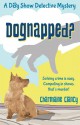 Dognapped? (A Dog Show Detective Mystery, #1) - Charmaine Clancy