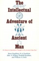 The Intellectual Adventure of Ancient Man: An Essay of Speculative Thought in the Ancient Near East - Henri Frankfort, William A. Irwin, Thorkild Jacobsen, John A. Wilson