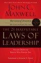 The 21 Irrefutable Laws of Leadership: Follow Them and People Will Follow You (10th Anniversary Edition) - John C. Maxwell, John C. Maxwell