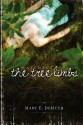 Watching the Tree Limbs - Mary E. DeMuth