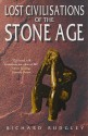 Lost Civilisations Of The Stone Age - Richard Rudgley