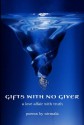 Gifts with No Giver: A Love Affair with the Truth - Nirmala