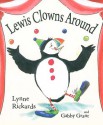 Lewis Clowns Around - Lynne Rickards, Gabby Grant