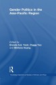 Gender Politics in the Asia-Pacific Region - Shirlena Huang, Peggy Teo