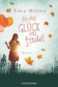 Bis das Glück uns findet: Roman (German Edition) - Lucy Dillon, Claudia Franz