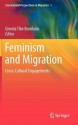 Feminism and Migration: Cross-Cultural Engagements - Glenda Tibe Bonifacio