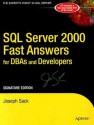 SQL Server 2000 Fast Answers for DBAs and Developers [With CD-ROM] - Joseph Sack