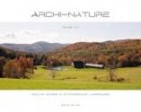 ArchiNature, Volume 2: Private Houses in Extraordinary Landscapes - Jean-Luc Laloux