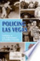 Policing Las Vegas: a History of Law Enforcment in Southern Nevada - Dennis Griffin