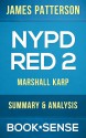 NYPD Red 2: by James Patterson & Marshall Karp | Summary & Analysis - Book*Sense