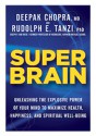 Super Brain - Rudolph E. Tanzi, Deepak Chopra