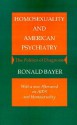 Homosexuality and American Psychiatry: The Politics of Diagnosis - Ronald Bayer