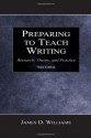 Preparing To Teach Writing: Research, Theory, and Practice - James D. Williams