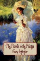 The Flower to the Painter - Gary Inbinder