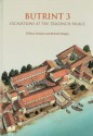 Butrint 3: Excavations at the Triconch Palace - William Bowden, Richard Hodges