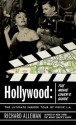 Hollywood: The Movie Lover's Guide: The Ultimate Insider Tour of Movie L.A. - Richard Alleman