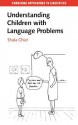 Understanding Children with Language Problems - Shula Chiat